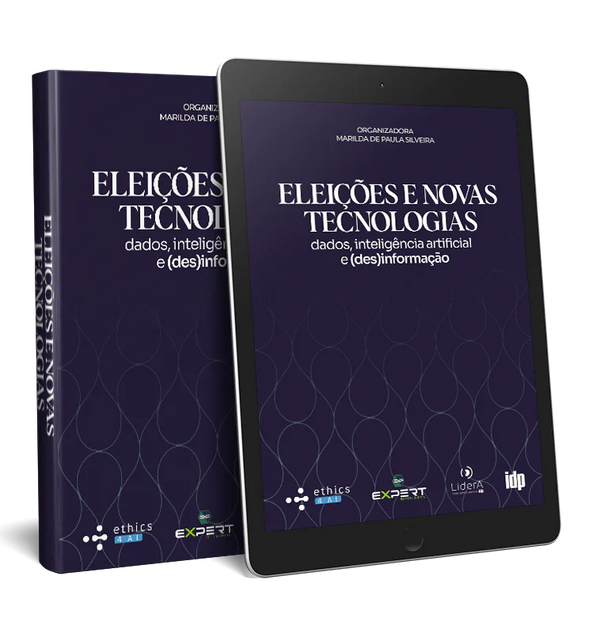 Eleições e novas tecnologias: dados, inteligência artificial e (des)informação